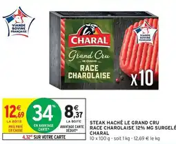 Intermarché Contact CHARAL Steak haché le grand cru race charolaise 12% mg surgelé offre