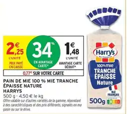 Intermarché Contact HARRYS Pain de mie 100 % mie tranche épaisse nature offre