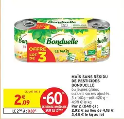 Intermarché Contact BONDUELLE Maïs sans résidu de pesticides offre