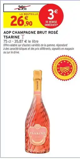 Intermarché Contact TSARINE Aop champagne brut rosé offre