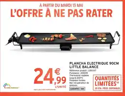 Intermarché Contact Plancha electrique 90cm little balance offre