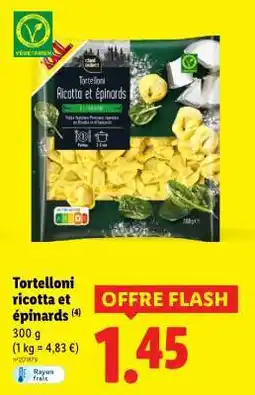 Lidl Tortelloni ricotta et épinards offre