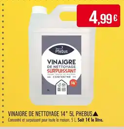 Match PHEBUS Vinaigre de Nettoyage 14° 5L▲ offre
