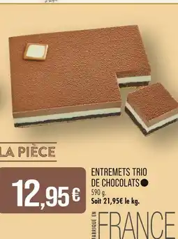 Match Entremets Trio de Chocolats offre