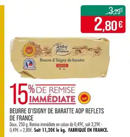 Match REFLETS DE FRANCE Beurre d'isigny de baratte aop offre