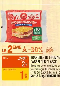 Match Carrefour Classic Tranches de fromage offre