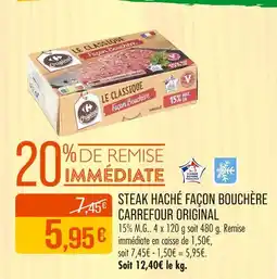Match CARREFOUR ORIGINAL Steak haché façon bouchère offre