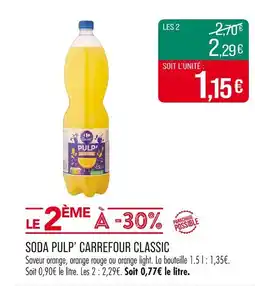Match CARREFOUR CLASSIC Soda Pulp offre