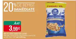 Match CARREFOUR CLASSIC Noix de cajou offre