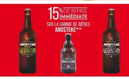 Match ANOSTEKE 15% de remise immédiate sur la gamme de biÚres ANOSTEKE offre