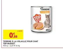 Intermarché TOP BUDGET Terrine à la volaille pour chat offre