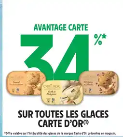 Intermarché 34% avantage carte sur toutes les glaces carte d'or offre