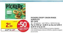 Intermarché MC CAIN Pickers crispy onion rings surgelés offre