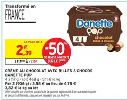 Intermarché DANETTE POP Crème au chocolat avec billes 3 chocos offre