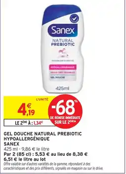 Intermarché SANEX Gel douche natural prebiotic hypoallergénique offre
