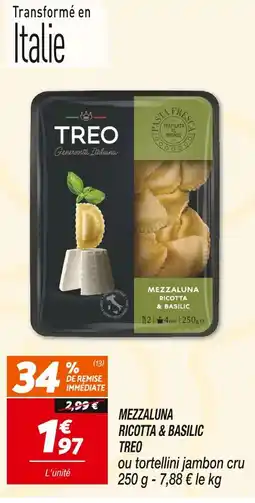 Netto TREO Mezzaluna ricotta & basilic offre
