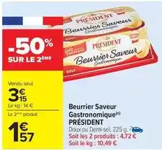 Carrefour Drive Président - beurrier saveur gastronomique offre