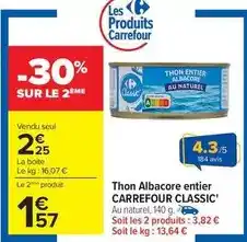 Carrefour Drive Carrefour - thon albacore entier classic' offre