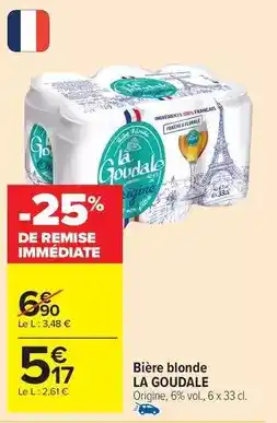 Carrefour Drive La goudale - bière blonde offre