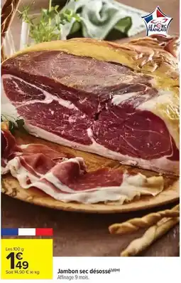Carrefour Drive Jambon sec désoassé offre