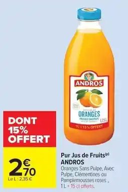 Carrefour Drive Andros - pur jus de fruits offre