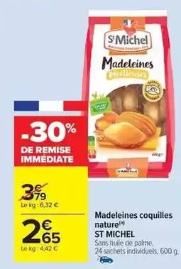 Carrefour Drive St michel - madeleines coquilles nature offre