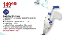Cora x Carrefour GRE Aspirateur électrique offre