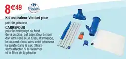 Cora x Carrefour CARREFOUR Kit aspirateur Venturi pour petite piscine offre