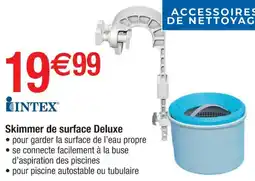 Cora x Carrefour INTEX Skimmer de surface Deluxe offre