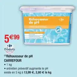 Cora x Carrefour CARREFOUR Réhausseur de pH offre