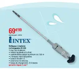 Cora x Carrefour INTEX Nettoyeur à batterie rechargeable ZR 100 offre