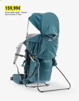 Decathlon Porte bébé rigide - Deuter Kid Comfort 1 Plus offre