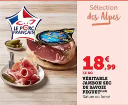Bi1 Véritable jambon sec de savoie peguet offre