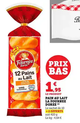 Bi1 Pain au lait la fournee doree offre