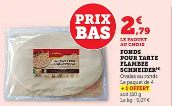Bi1 Fonds pour tarte flambee schneider offre