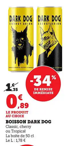 Bi1 Boisson dark dog offre