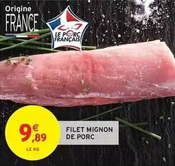Intermarché Filet mignon de porc offre
