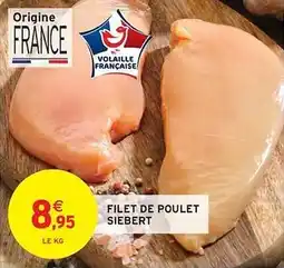 Intermarché Filet de poulet siebert offre