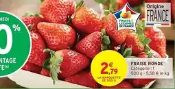 Intermarché Fraise ronde offre