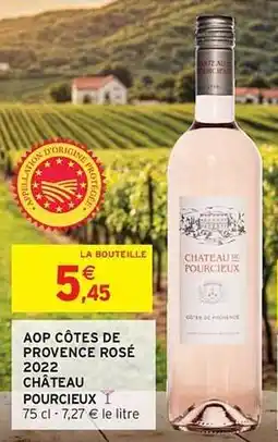 Intermarché Aop côtes de provence rosé 2022 château pourcieuxi offre