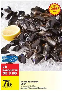 Carrefour Drive Moules de hollande MSC offre