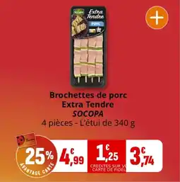 Coccinelle Supermarché Brochettes de porc extra tendre socopa offre