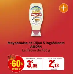 Coccinelle Supermarché Mayonnaise de dijon 5 ingrédients amora offre
