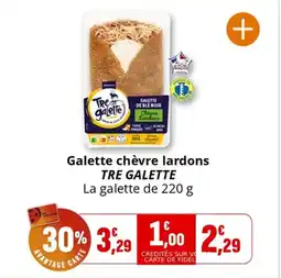 Coccinelle Supermarché Galette chèvre lardons tre galette offre