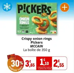 Coccinelle Supermarché Crispy onion rings pickers mccain offre