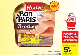 Carrefour Drive HERTA Jambon Le Bon Paris offre