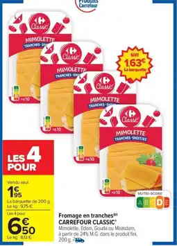 Carrefour Drive CARREFOUR CLASSIC' Fromage en tranches offre