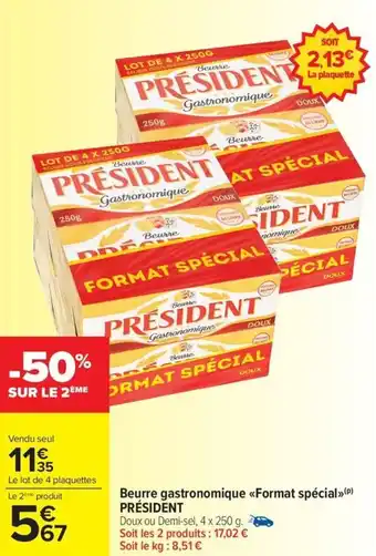Carrefour Drive PRÉSIDENT Beurre gastronomique «Format spécial» offre