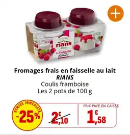 Coccinelle Supermarché Fromages frais en faisselle au lait rians offre