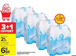 Carrefour Drive CARREFOUR CLASSIC Eau Minérale Naturelle des Alpes offre